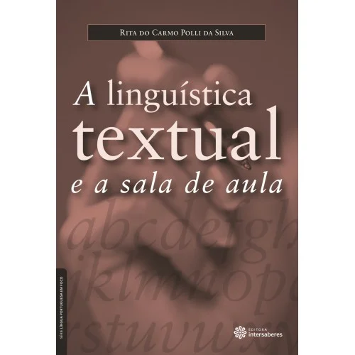 Linguística – suas concepções na aprendizagem significativa I